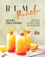 Rum Punch Recipes for A Crowd