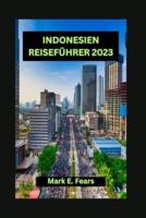 Indonesien Reiseführer 2023