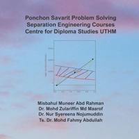 Ponchon Savarit Problem Solving for Separation Engineering Courses
