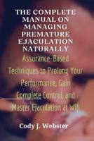 The Complete Manual on Managing Premature Ejaculation Naturally