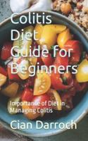 Colitis Diet Guide for Beginners