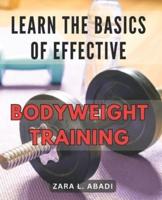 Learn the Basics of Effective Bodyweight Training
