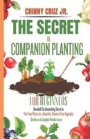The Secret of Companion Planting for Beginners