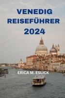 Venedig Reiseführer 2024