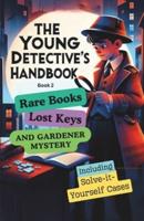 The Young Detective's Handbook - Book 2