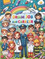 Dream Job and Career
