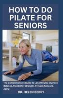 How to Do Pilate for Seniors