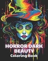 Horror Dark Beauty Coloring Book for Adult