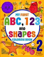 My First ABC, 123 and Shapes Coloring Book