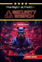 Five Nights at Freddy's Security Breach Complete Guide and Walkthrough