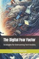 The Digital Fear Factor