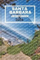 Santa Barbara Reiseführer 2024