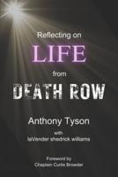 Reflecting on LIFE from Death Row