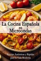 La Cocina Española En Microondas