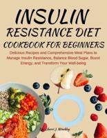 Insulin Resistance Diet Cookbook for Beginners