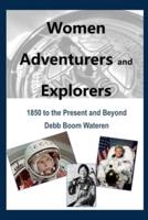 Women Adventurers and Explorers