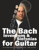 The Bach Inventions and Sinfonias for Guitar