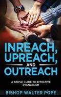 Inreach, Upreach, and Outreach