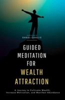 Guided Meditation for Wealth Attraction