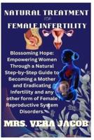 Natural Treatment for Female Infertility