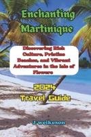 Enchanting Martinique (French) 2024