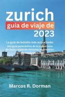 Guía De Viaje De Zúrich 2023