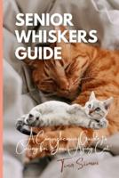 Senior Whiskers Guide