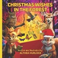 Christmas Wishes in the Forest - A Heartwarming Christmas Story Book For Kids