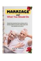 Marriage and What You Should Do