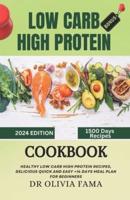 Low Carb High Protein Cookbook for Beginners