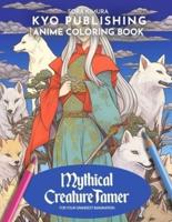 Anime Coloring Book Mythical Creature Tamer