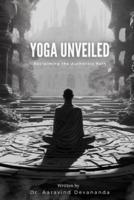 Yoga Unveiled