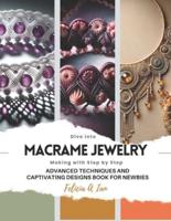 Dive Into Macrame Jewelry Making With Step by Step