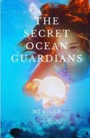 The Secret Ocean Guardians