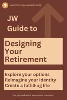 JW Guide to Designing Your Retirement