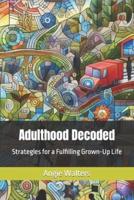 Adulthood Decoded