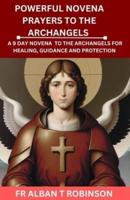 Powerful Novena Prayers to the Archangels