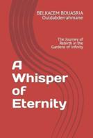A Whisper of Eternity