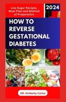 How to Reverse Gestational Diabetes