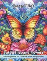 Large Print Butterflies and Flowers Coloring Book