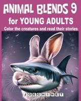 Animal Blends 9 for Young Adults