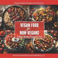Vegan Food for Non-Vegans