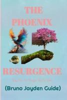 The Phoenix Resurgence by Bruno Jayden