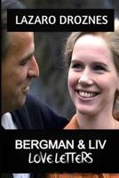BERGMAN & LIV. Love Letters