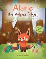 Alaric, The Vulpes Fulgen, First Day at School