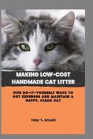 Making Low-Cost Handmade Cat Litter
