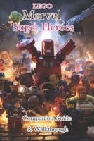 LEGO Marvel Super Heroes Companion Guide & Walkthrough