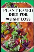 Plant Based Diet for Weight Loss