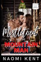 Mistletoed by the Mountain Man