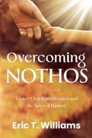 Overcoming Nothos